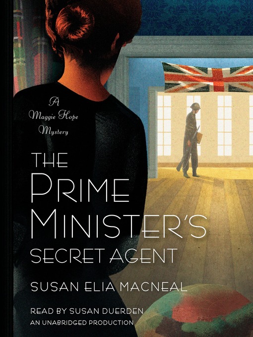 Title details for The Prime Minister's Secret Agent by Susan Elia MacNeal - Wait list